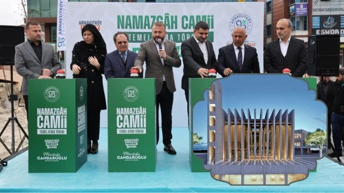 ARNAVUTKÖY'DE NAMAZGAH CAMİİ’NİN TEMELİ ATILDI